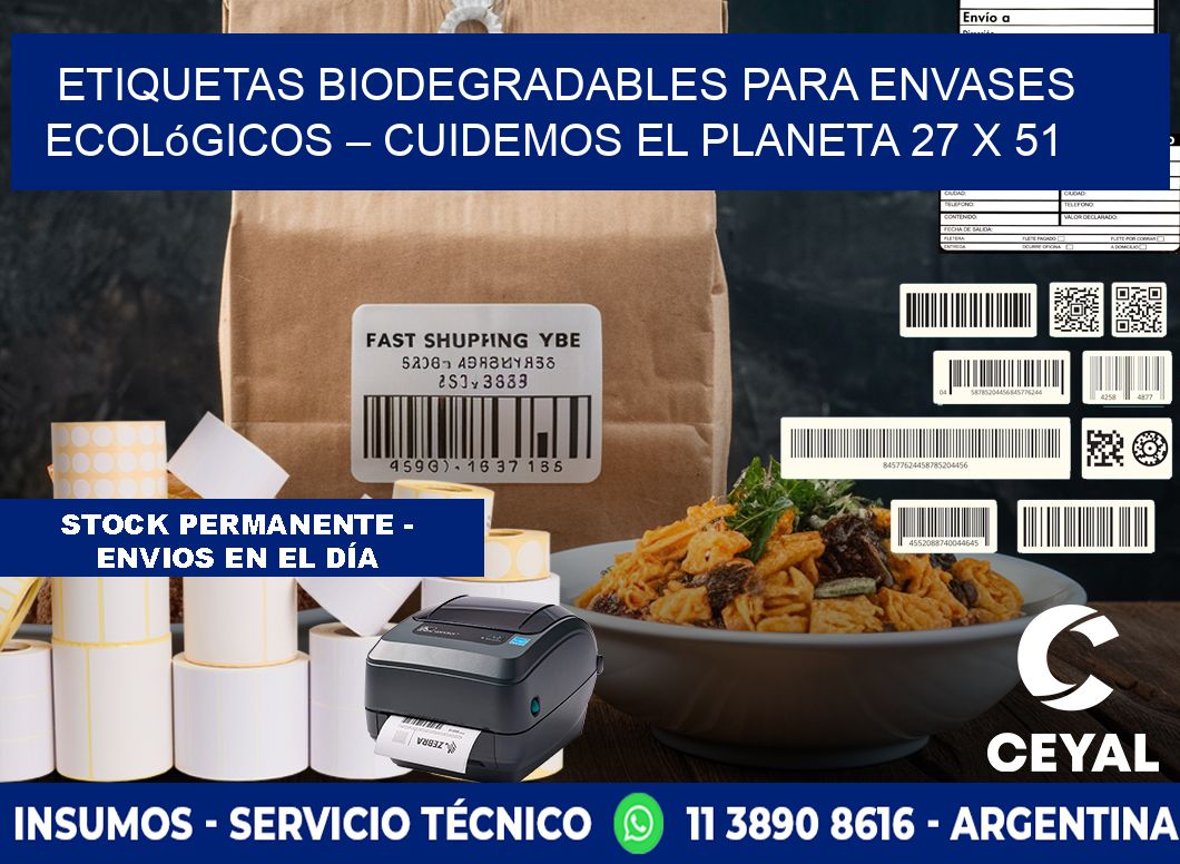 Etiquetas biodegradables para envases ecológicos – Cuidemos el planeta 27 x 51