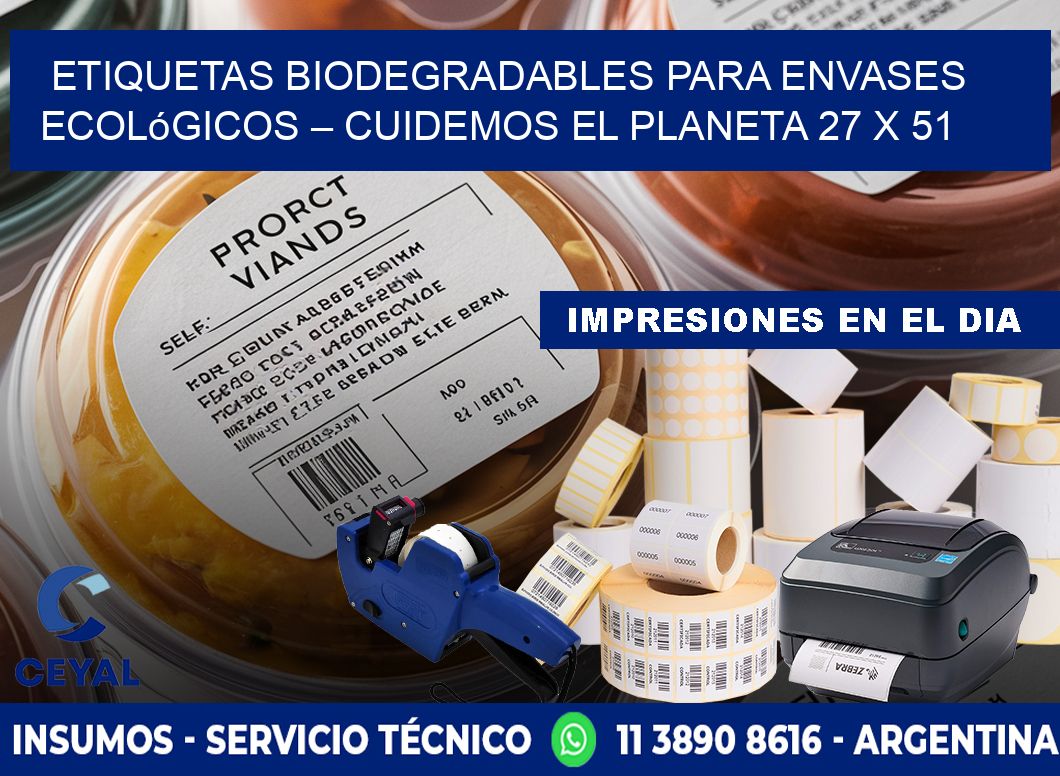 Etiquetas biodegradables para envases ecológicos – Cuidemos el planeta 27 x 51