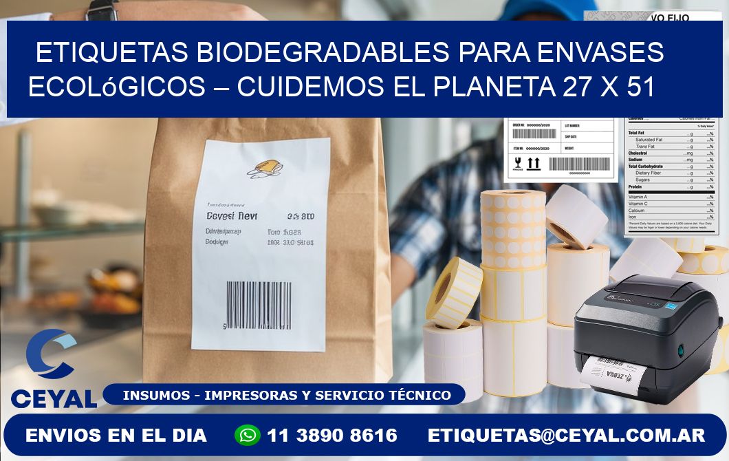 Etiquetas biodegradables para envases ecológicos – Cuidemos el planeta 27 x 51