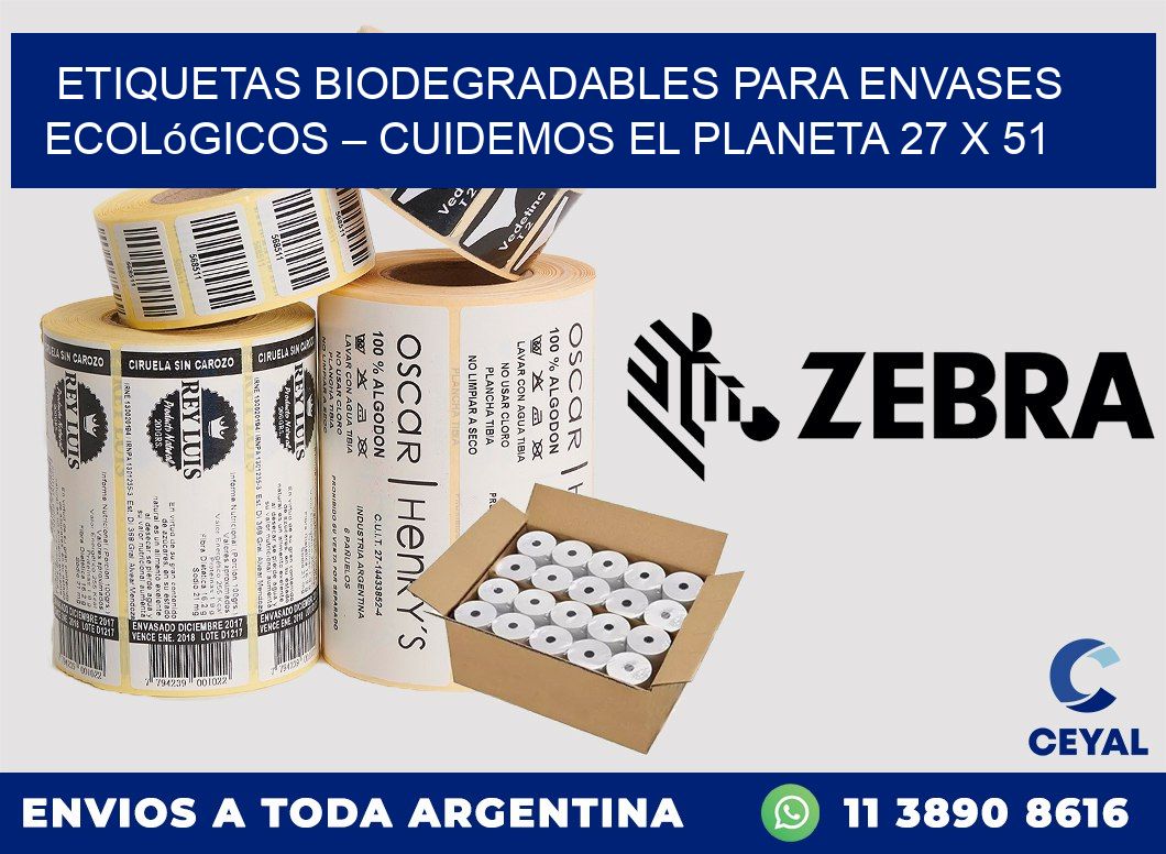 Etiquetas biodegradables para envases ecológicos – Cuidemos el planeta 27 x 51