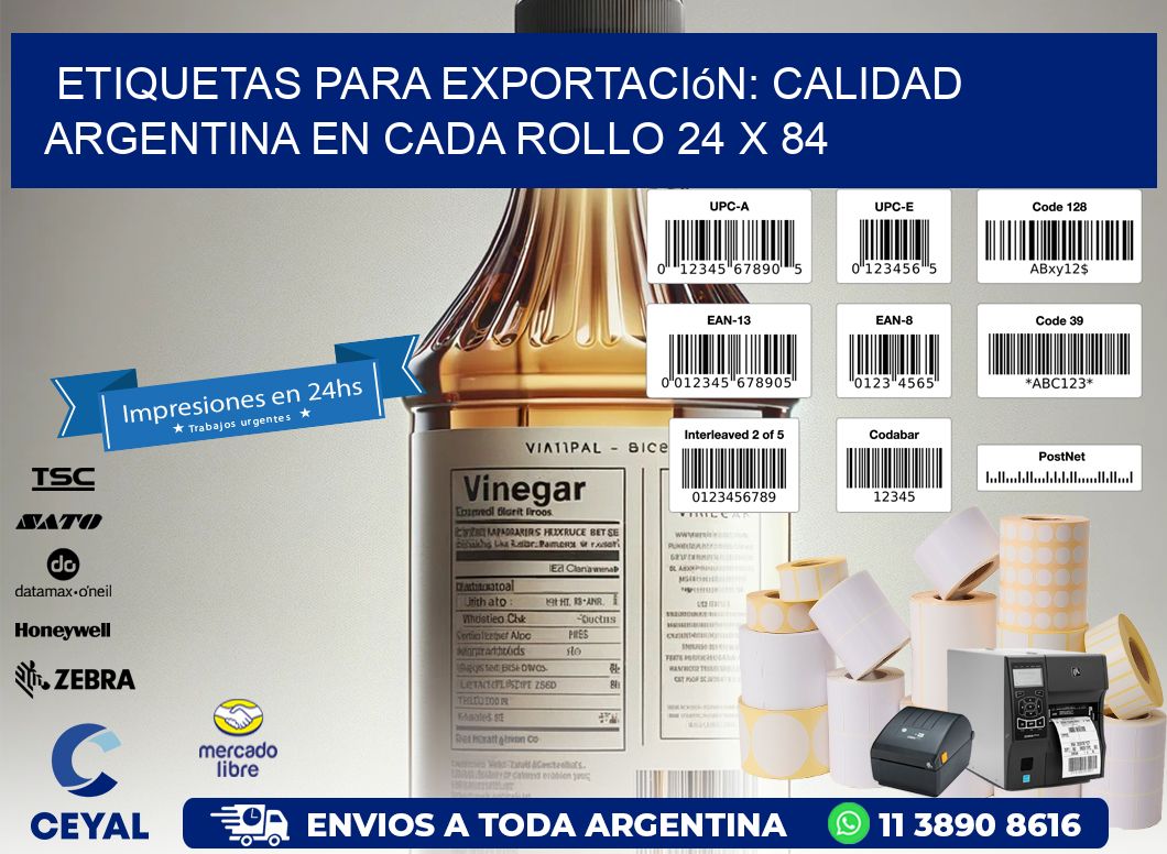 Etiquetas para Exportación: Calidad Argentina en Cada Rollo 24 x 84