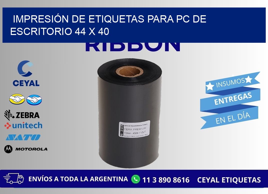 IMPRESIÓN DE ETIQUETAS PARA PC DE ESCRITORIO 44 x 40