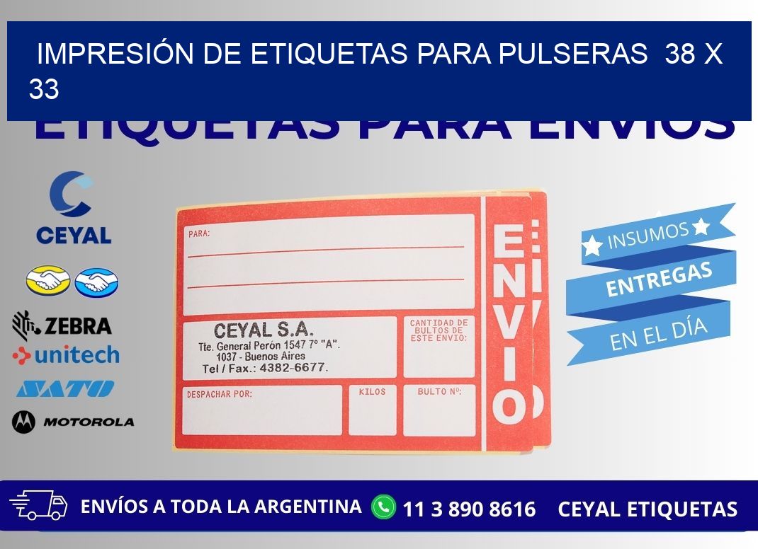 IMPRESIÓN DE ETIQUETAS PARA PULSERAS  38 x 33