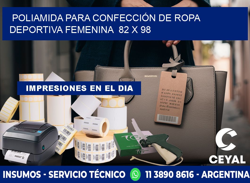 POLIAMIDA PARA CONFECCIÓN DE ROPA DEPORTIVA FEMENINA  82 x 98