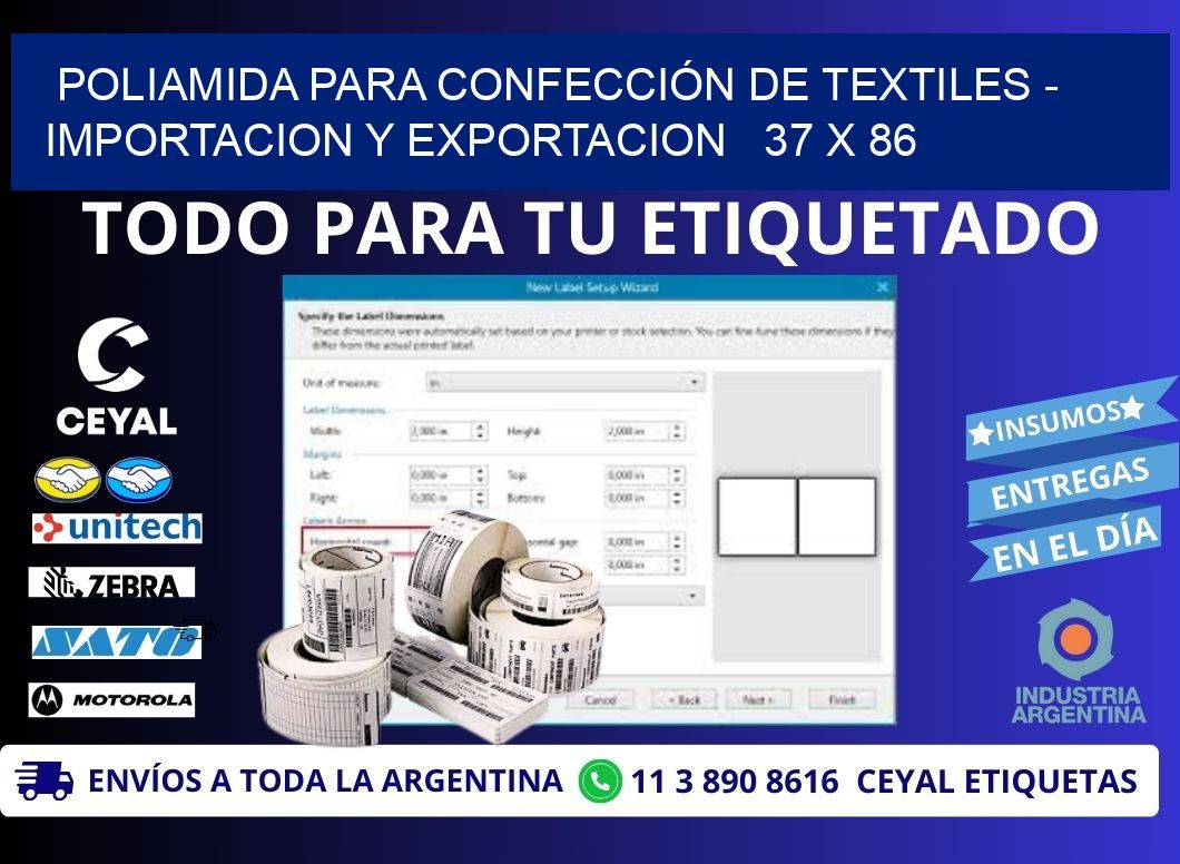 POLIAMIDA PARA CONFECCIÓN DE TEXTILES - IMPORTACION Y EXPORTACION 37 x 86