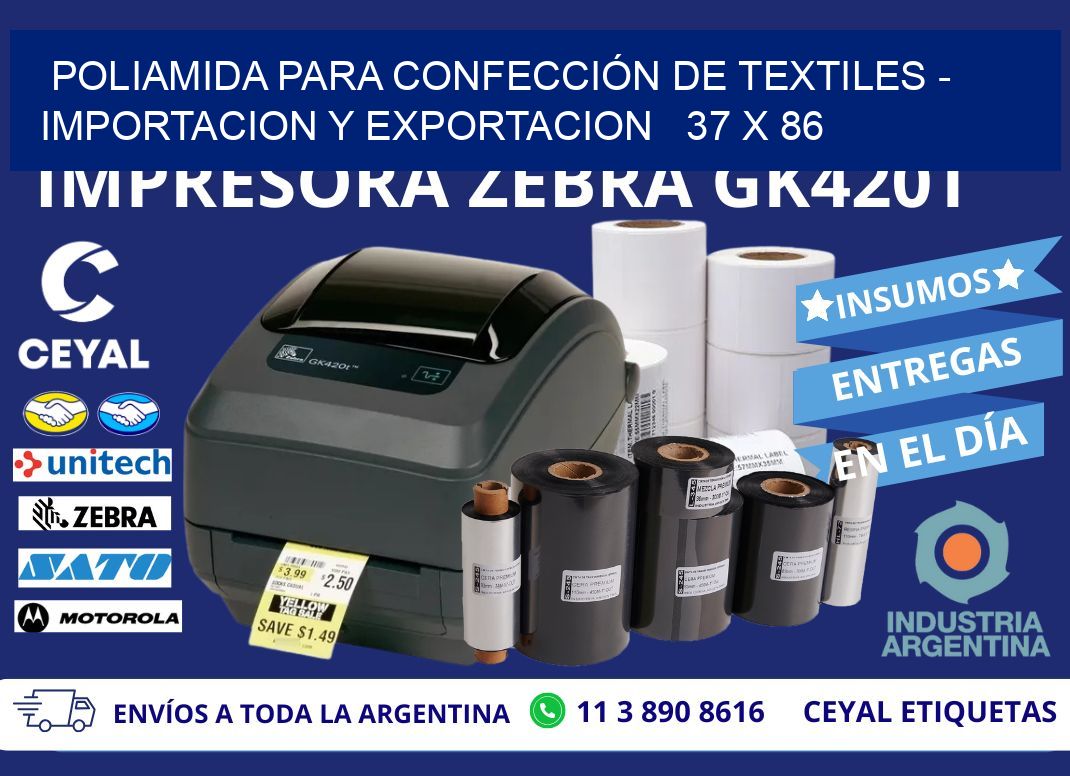 POLIAMIDA PARA CONFECCIÓN DE TEXTILES – IMPORTACION Y EXPORTACION   37 x 86