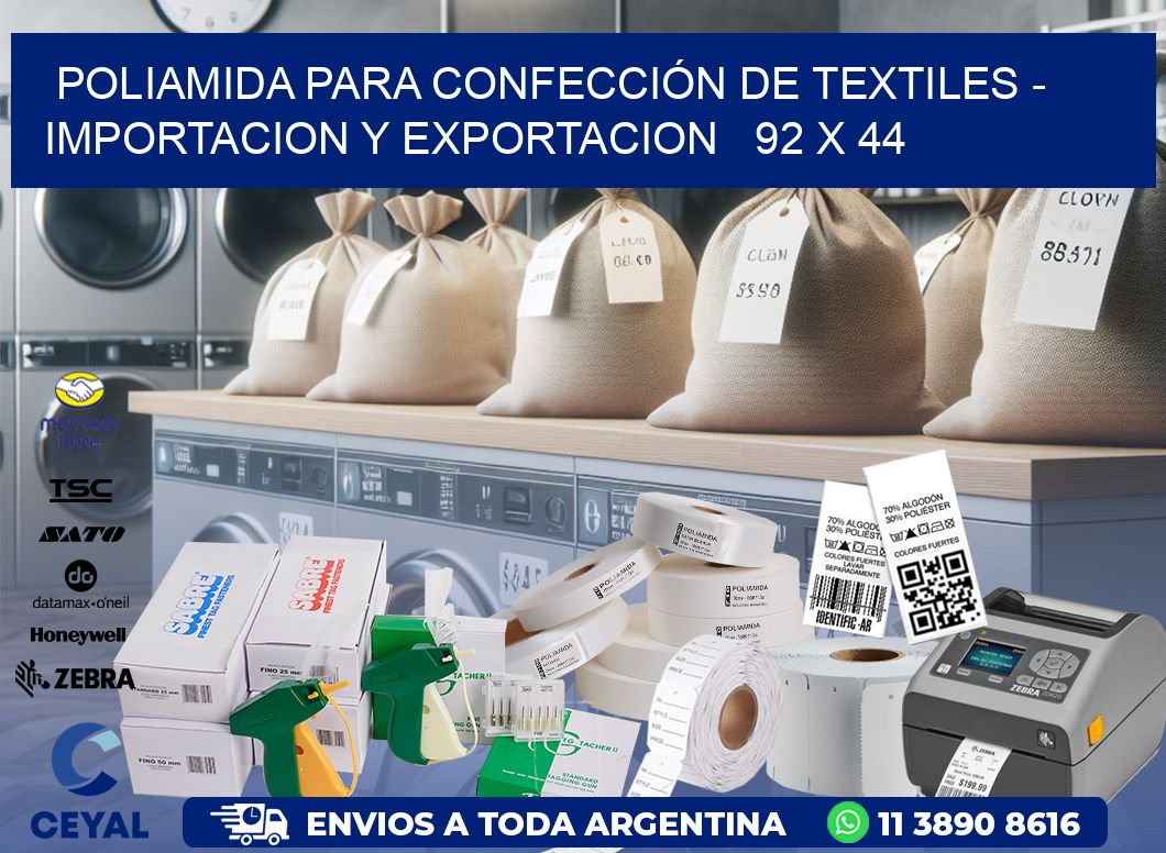 POLIAMIDA PARA CONFECCIÓN DE TEXTILES – IMPORTACION Y EXPORTACION   92 x 44