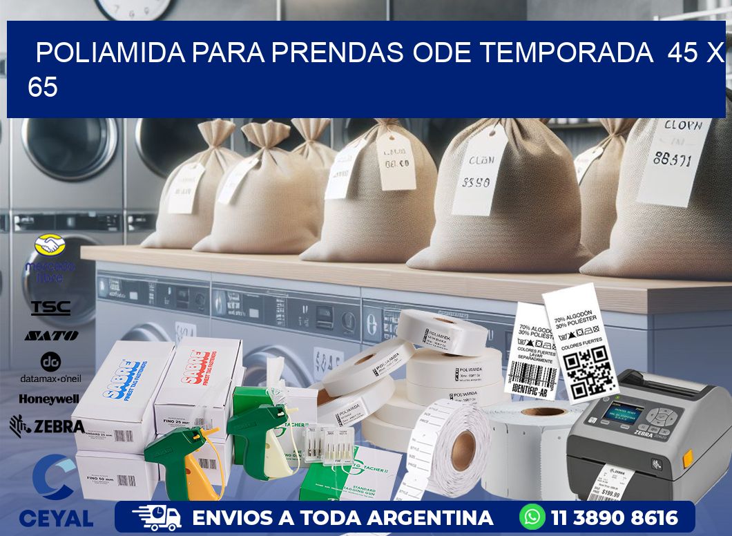 POLIAMIDA PARA PRENDAS ODE TEMPORADA  45 x 65
