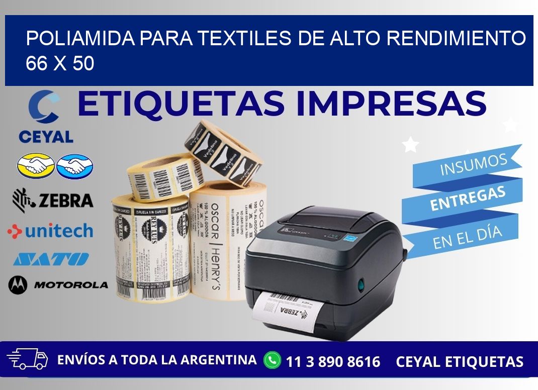 POLIAMIDA PARA TEXTILES DE ALTO RENDIMIENTO 66 x 50