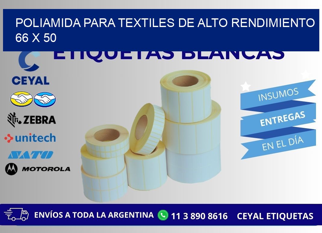 POLIAMIDA PARA TEXTILES DE ALTO RENDIMIENTO  66 x 50
