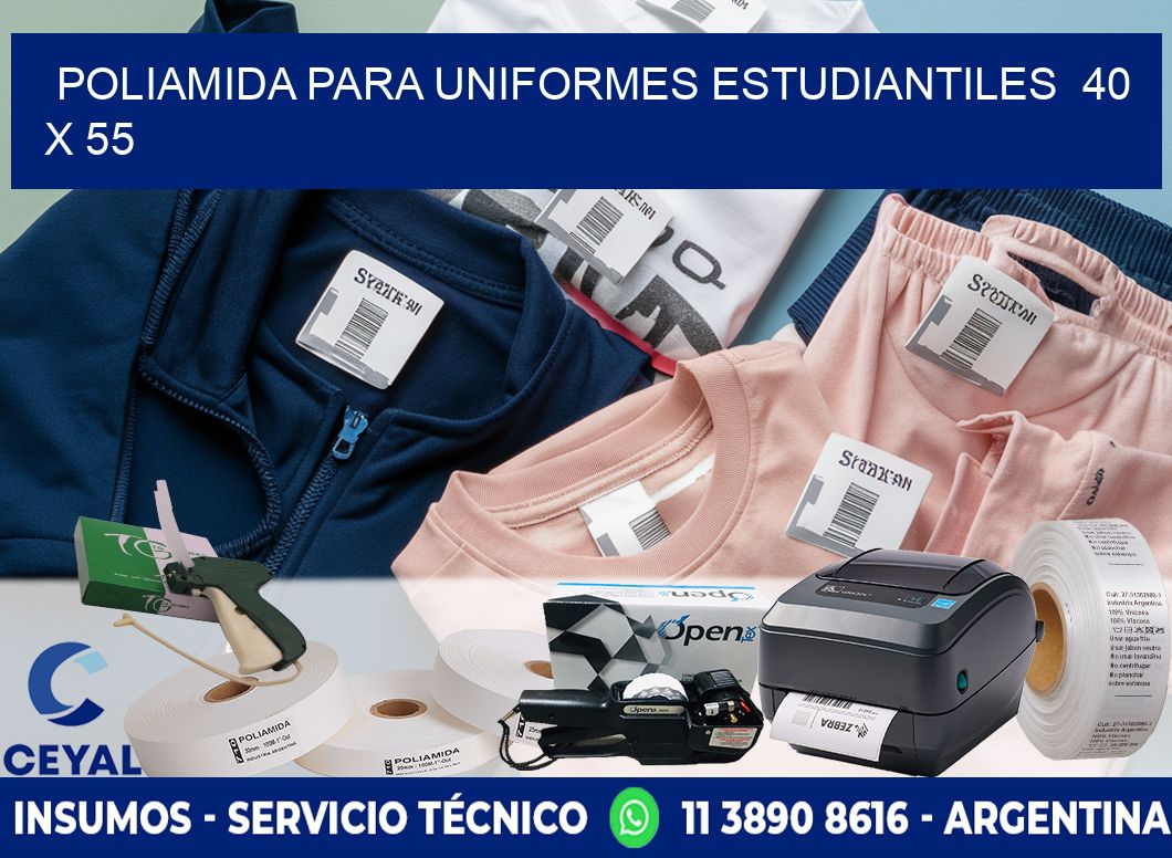 POLIAMIDA PARA UNIFORMES ESTUDIANTILES  40 x 55