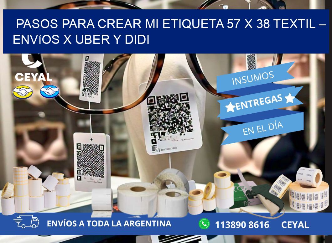 Pasos para crear mi Etiqueta 57 x 38 textil – Envíos x Uber y DiDi