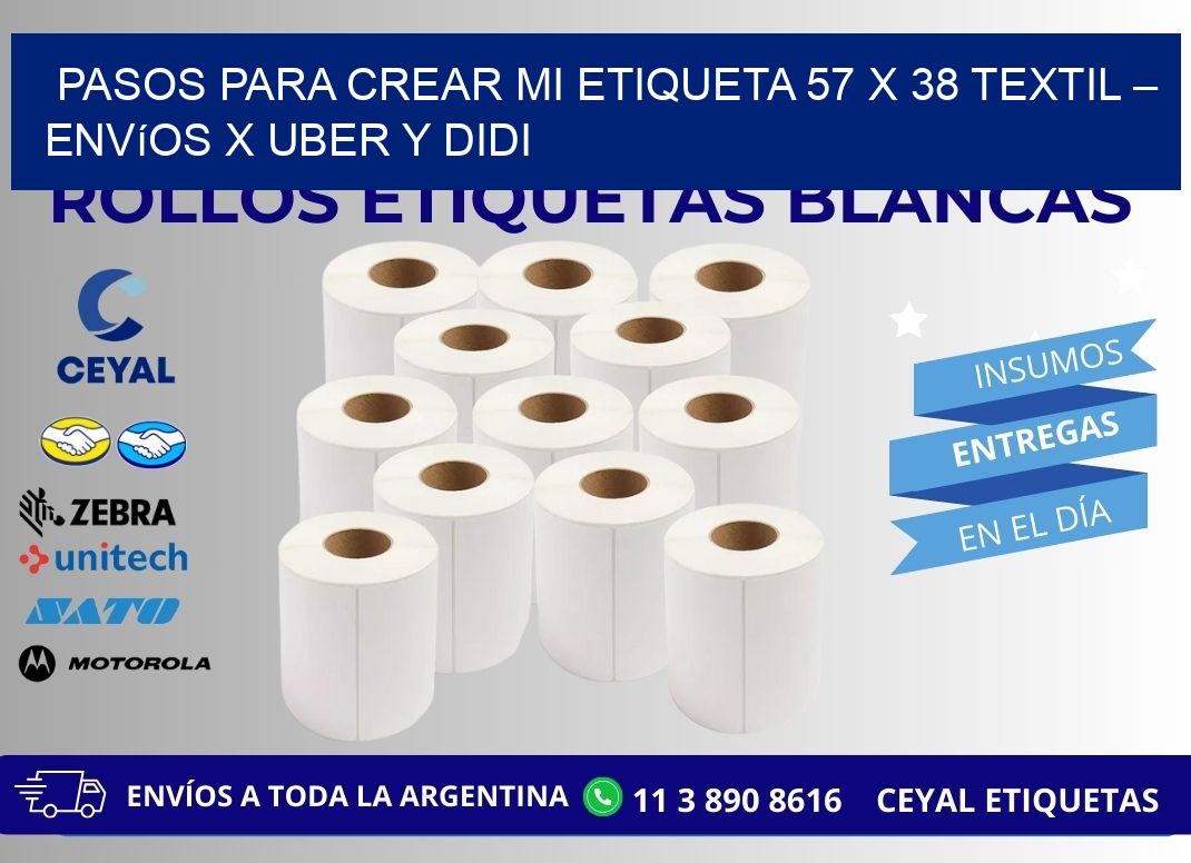 Pasos para crear mi Etiqueta 57 x 38 textil – Envíos x Uber y DiDi