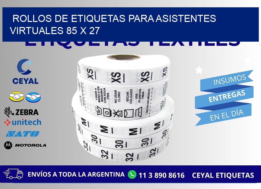 ROLLOS DE ETIQUETAS PARA ASISTENTES VIRTUALES 85 x 27
