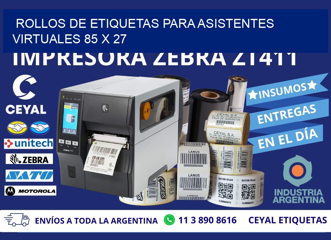ROLLOS DE ETIQUETAS PARA ASISTENTES VIRTUALES 85 x 27