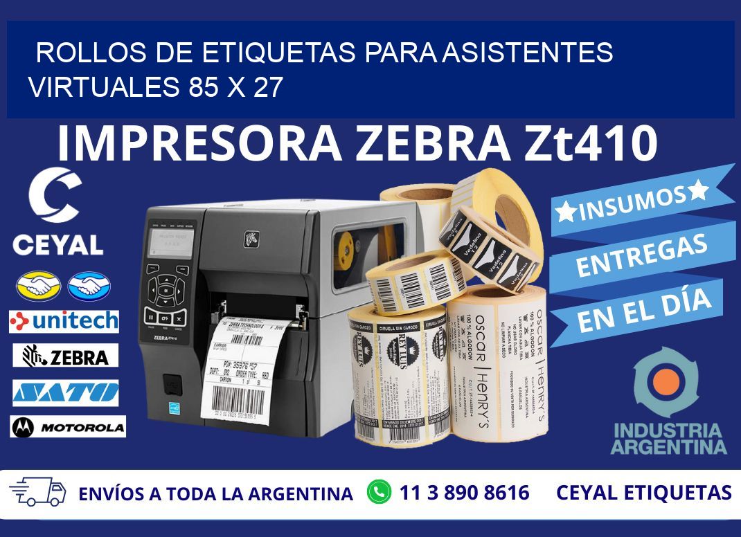 ROLLOS DE ETIQUETAS PARA ASISTENTES VIRTUALES 85 x 27