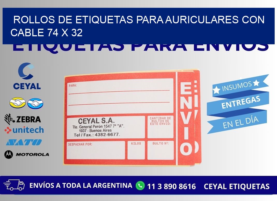 ROLLOS DE ETIQUETAS PARA AURICULARES CON CABLE 74 x 32