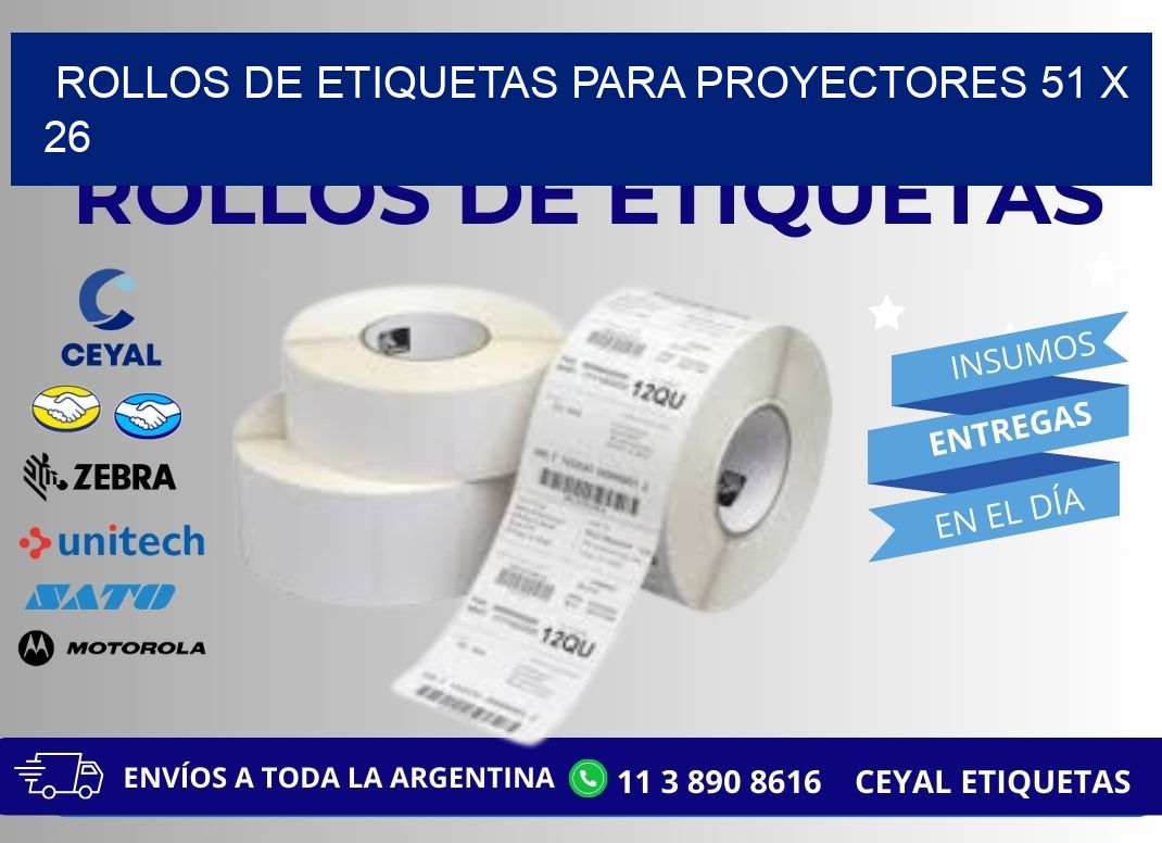 ROLLOS DE ETIQUETAS PARA PROYECTORES 51 x 26