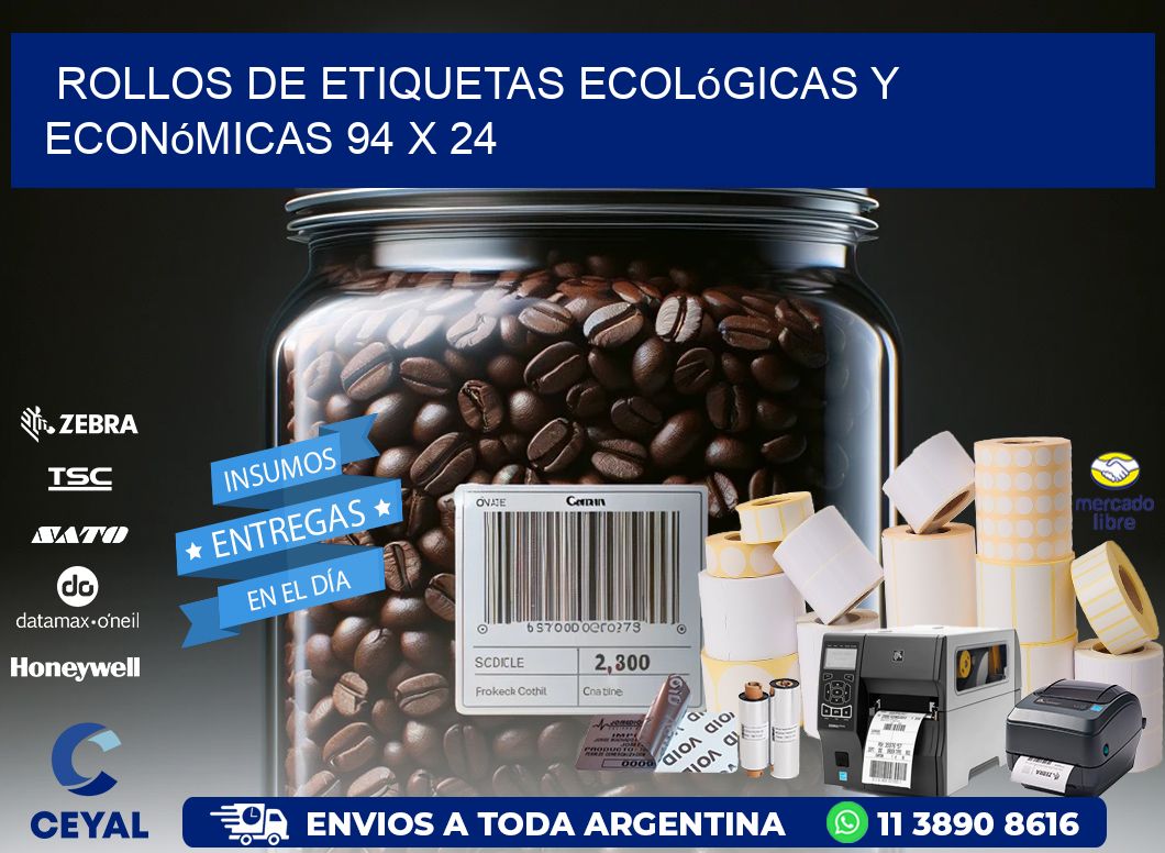 Rollos de Etiquetas Ecológicas y Económicas 94 x 24