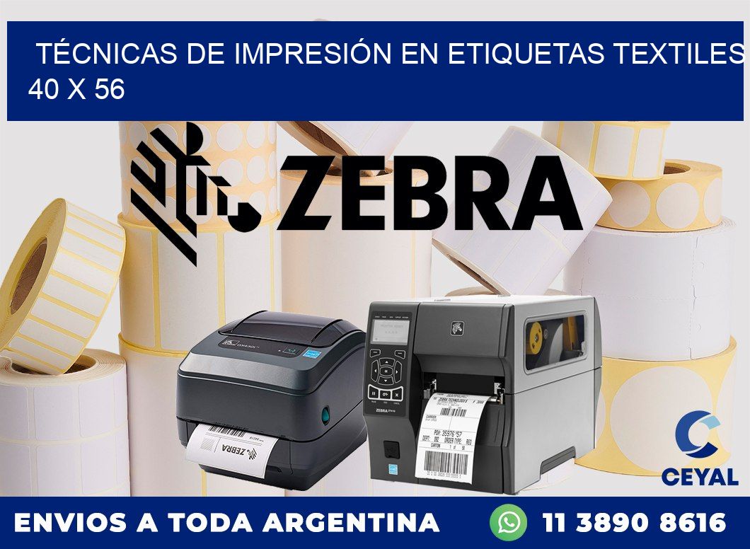 TÉCNICAS DE IMPRESIÓN EN ETIQUETAS TEXTILES 40 x 56