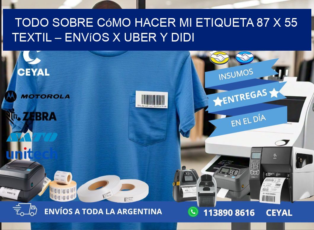 Todo sobre cómo hacer mi Etiqueta 87 x 55 textil – Envíos x Uber y DiDi