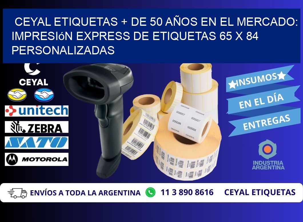 CEYAL ETIQUETAS + DE 50 AÑOS EN EL MERCADO: Impresión Express de Etiquetas 65 x 84 Personalizadas