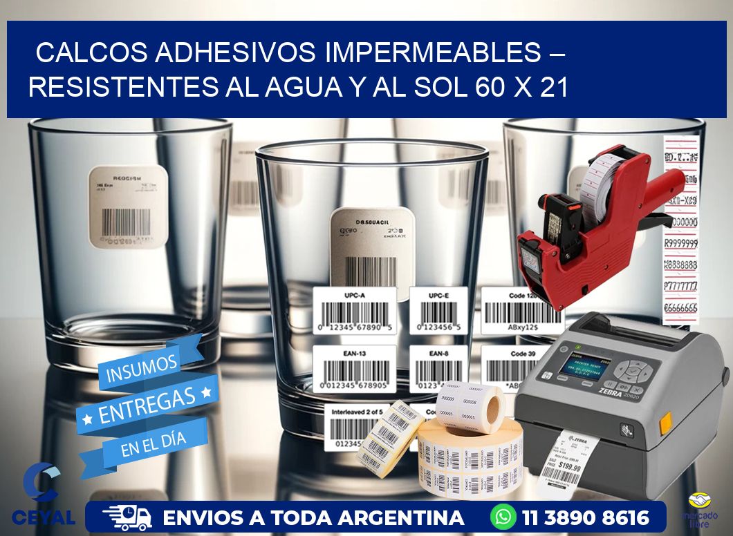 Calcos Adhesivos Impermeables – Resistentes al Agua y al Sol 60 x 21