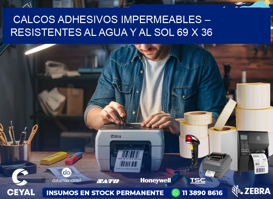 Calcos Adhesivos Impermeables – Resistentes al Agua y al Sol 69 x 36