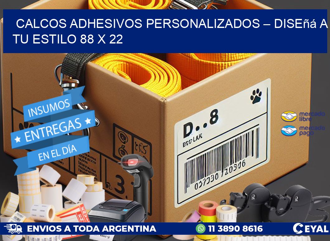 Calcos Adhesivos Personalizados – Diseñá a Tu Estilo 88 x 22
