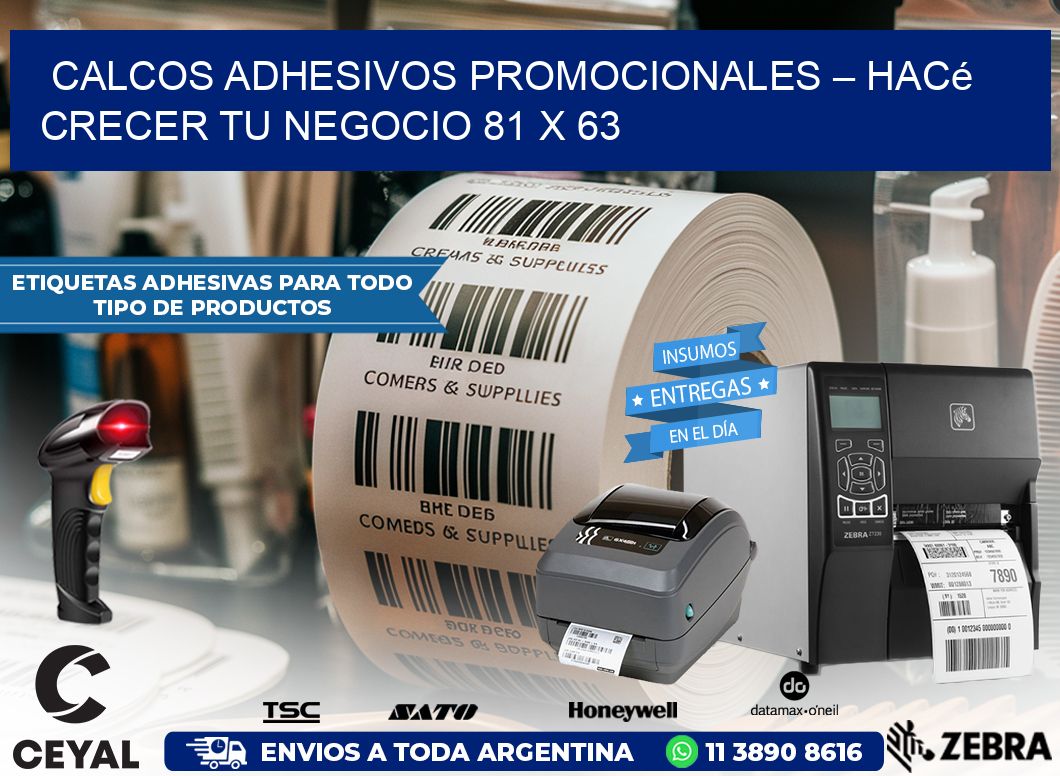Calcos Adhesivos Promocionales – Hacé Crecer Tu Negocio 81 x 63