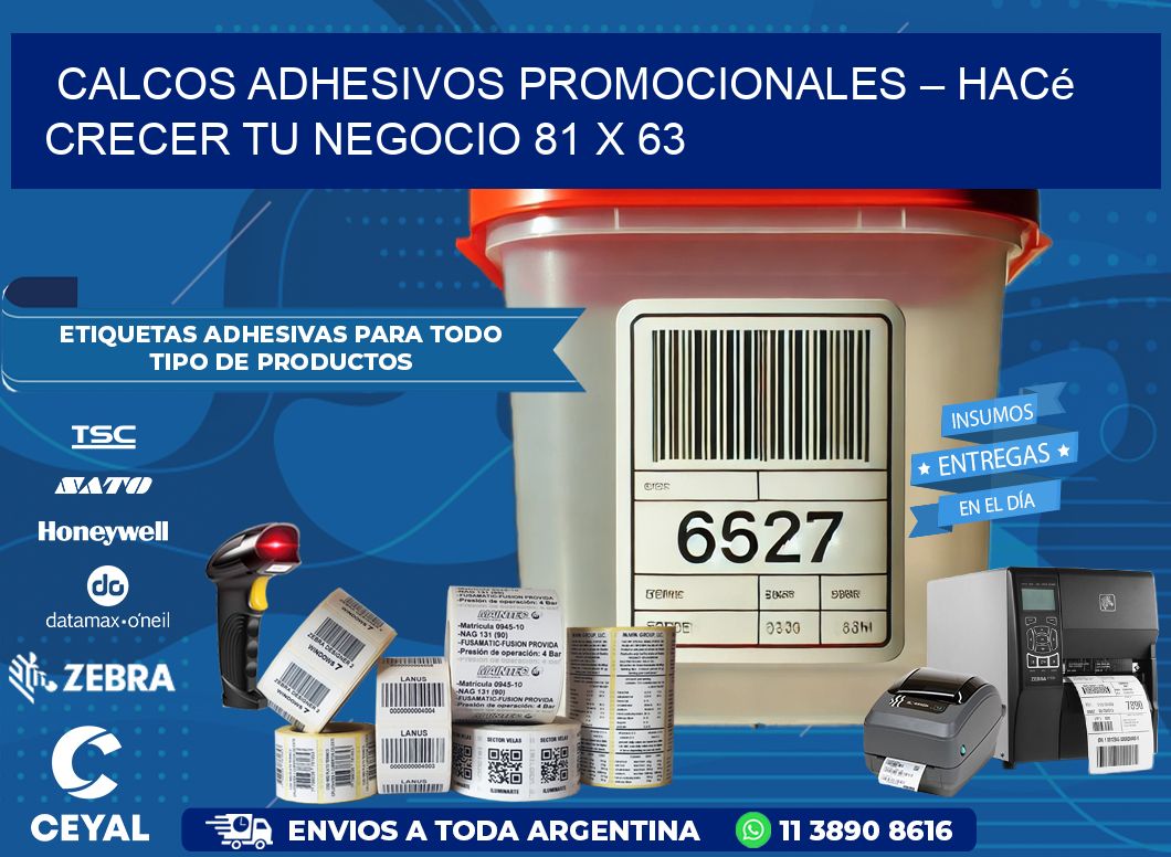 Calcos Adhesivos Promocionales – Hacé Crecer Tu Negocio 81 x 63
