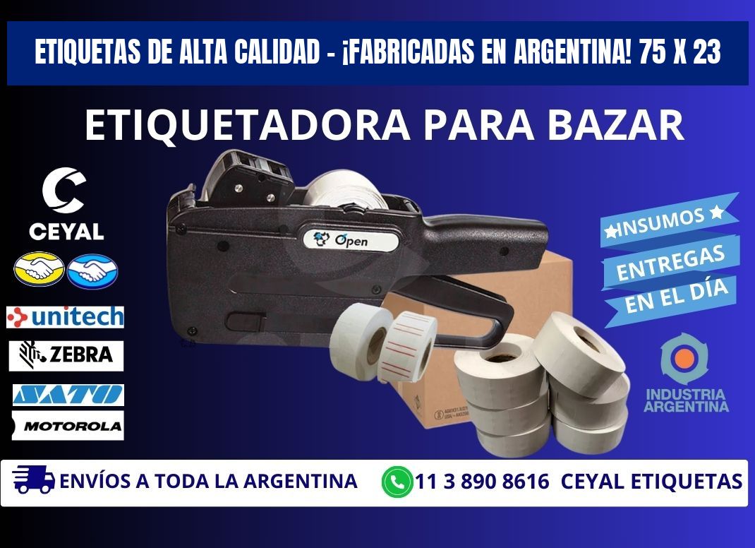 ETIQUETAS DE ALTA CALIDAD – ¡FABRICADAS EN ARGENTINA! 75 x 23