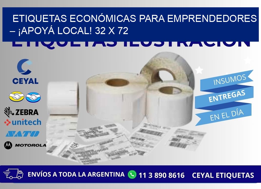 ETIQUETAS ECONÓMICAS PARA EMPRENDEDORES – ¡APOYÁ LOCAL! 32 x 72