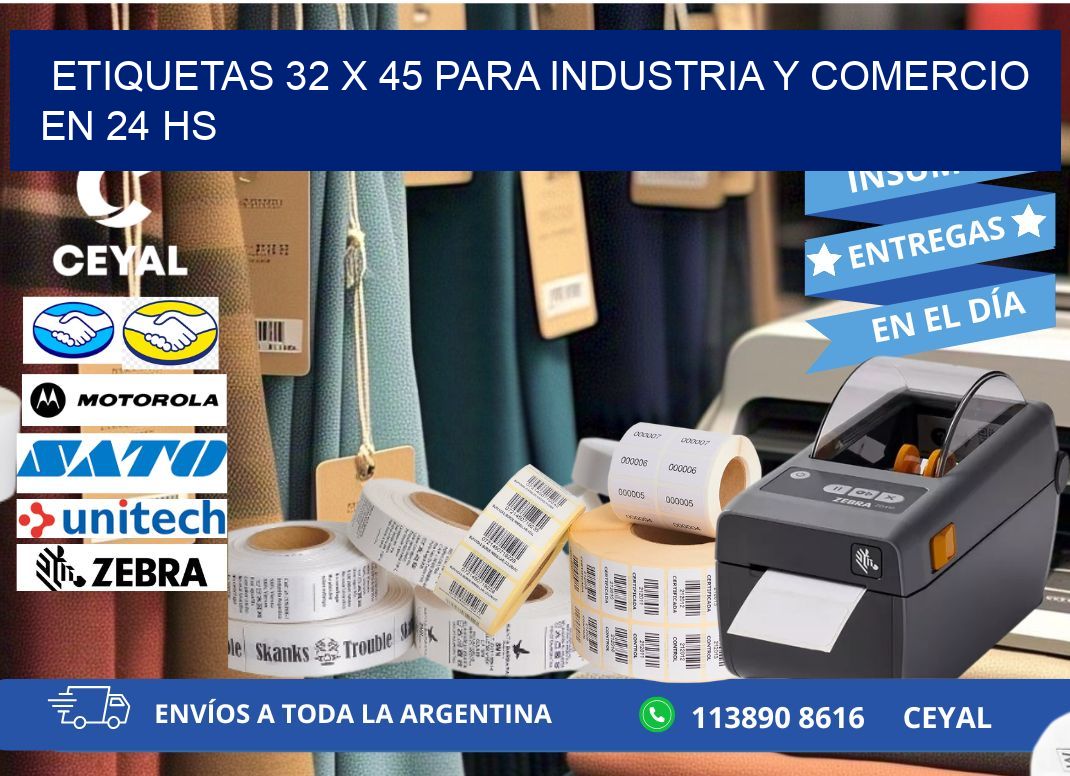 Etiquetas 32 x 45 para Industria y Comercio en 24 hs