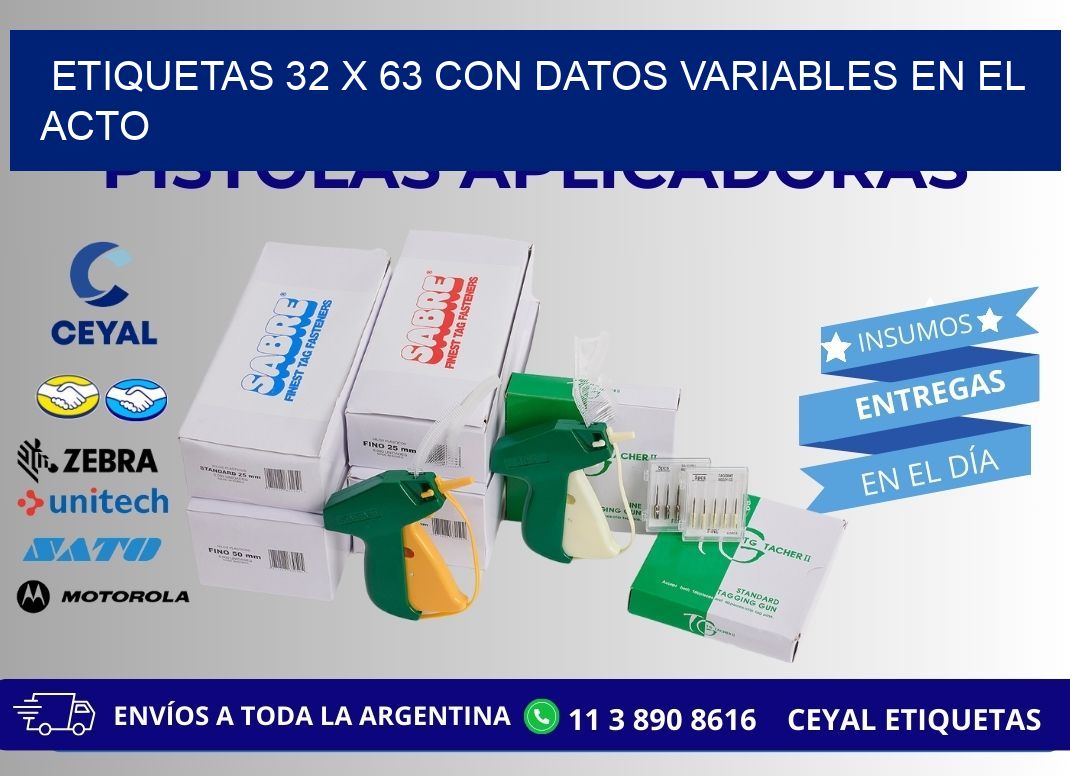 Etiquetas 32 x 63 con Datos Variables en el Acto