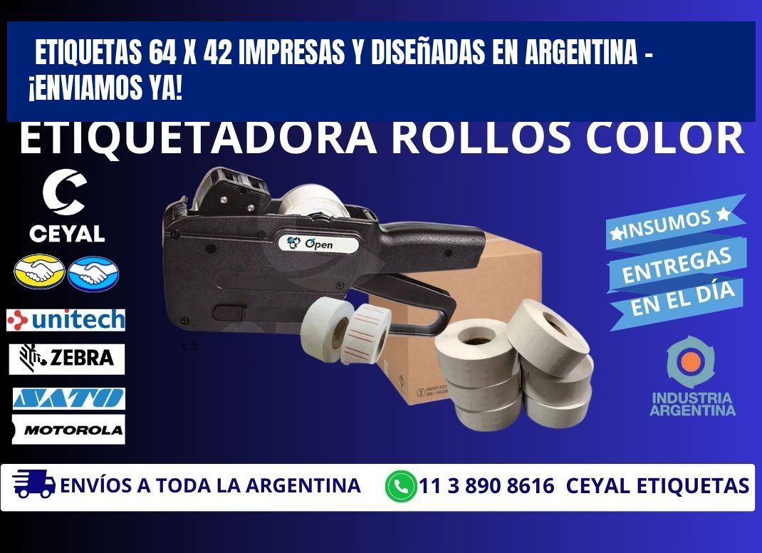 Etiquetas 64 x 42 Impresas y Diseñadas en Argentina – ¡Enviamos Ya!