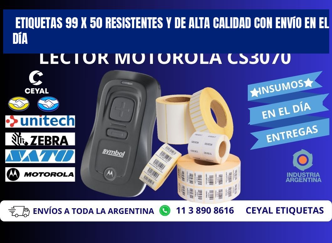 Etiquetas 99 x 50 Resistentes y de Alta Calidad con Envío en el Día