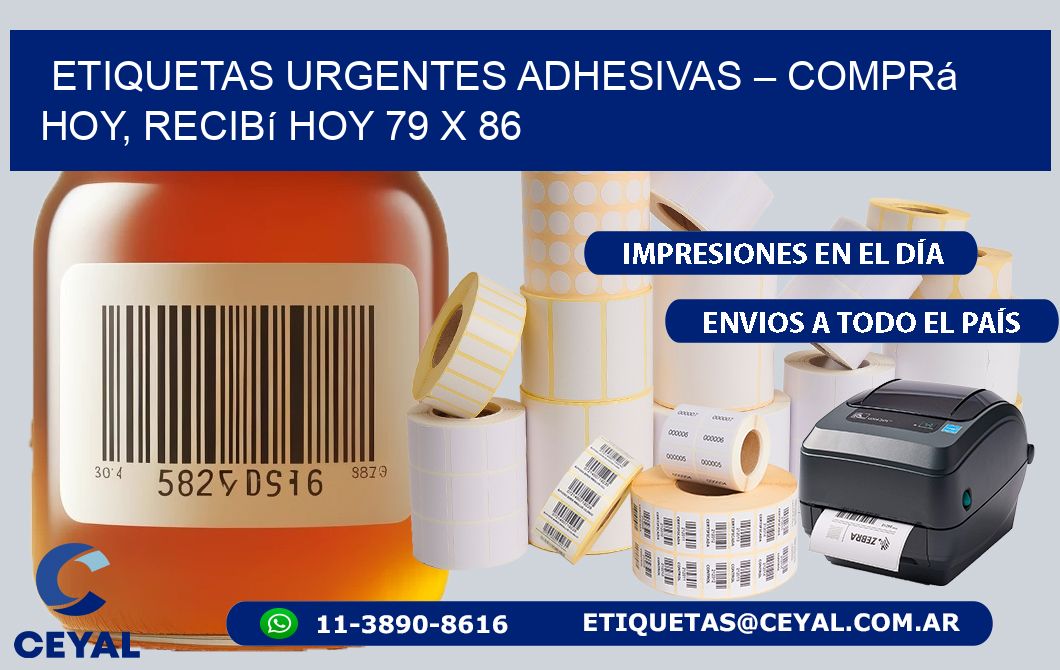 Etiquetas Urgentes Adhesivas – Comprá Hoy, Recibí Hoy 79 x 86