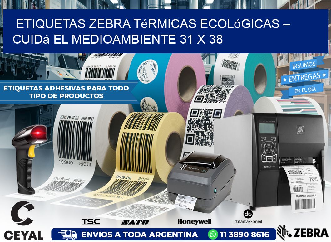 Etiquetas Zebra Térmicas Ecológicas – Cuidá el Medioambiente 31 x 38