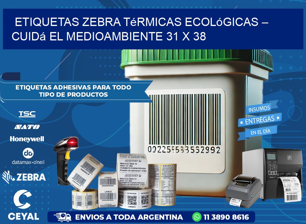 Etiquetas Zebra Térmicas Ecológicas – Cuidá el Medioambiente 31 x 38