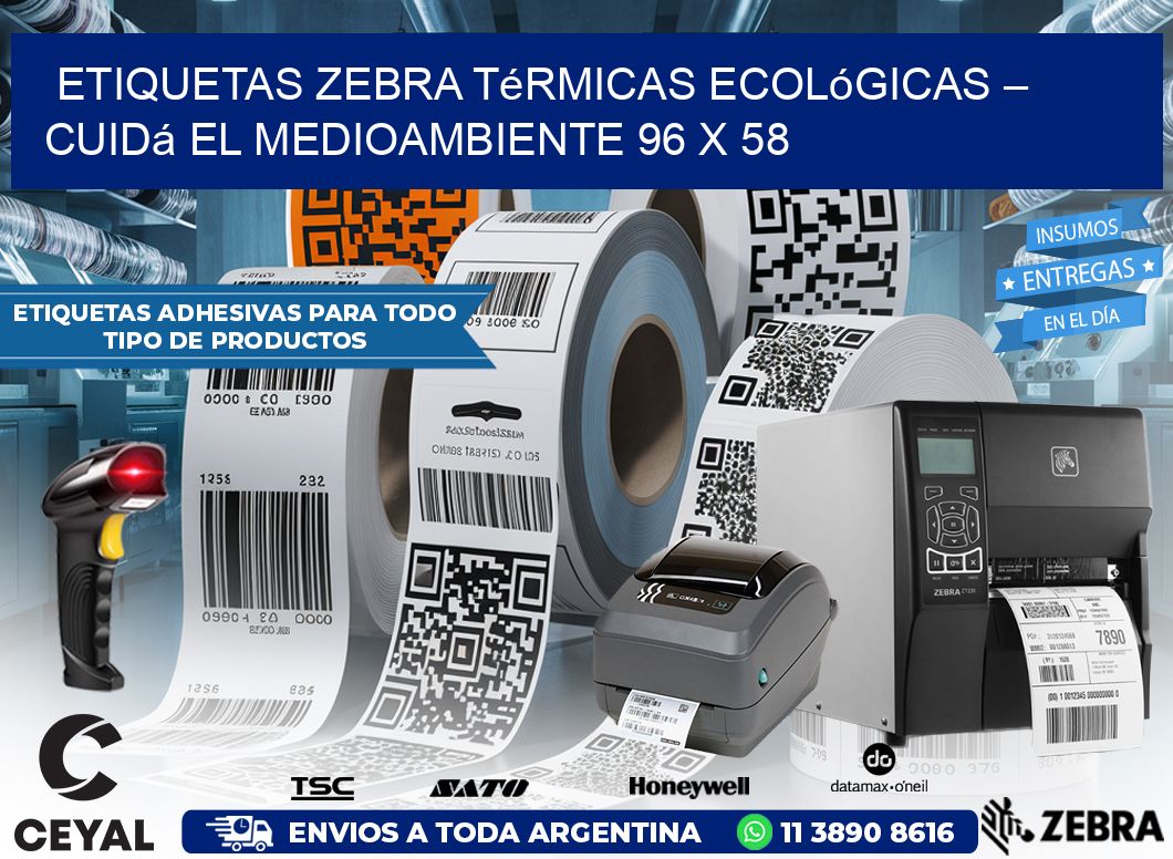 Etiquetas Zebra Térmicas Ecológicas – Cuidá el Medioambiente 96 x 58