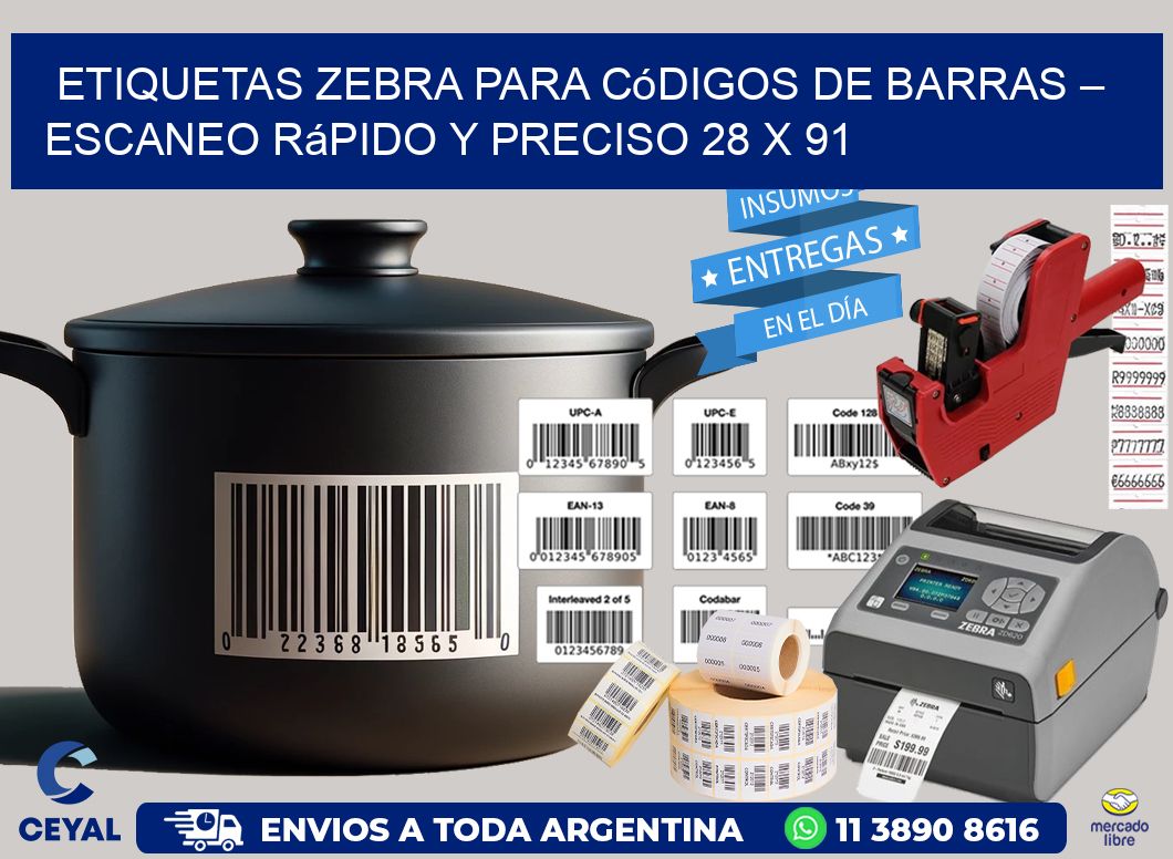Etiquetas Zebra para Códigos de Barras – Escaneo Rápido y Preciso 28 x 91