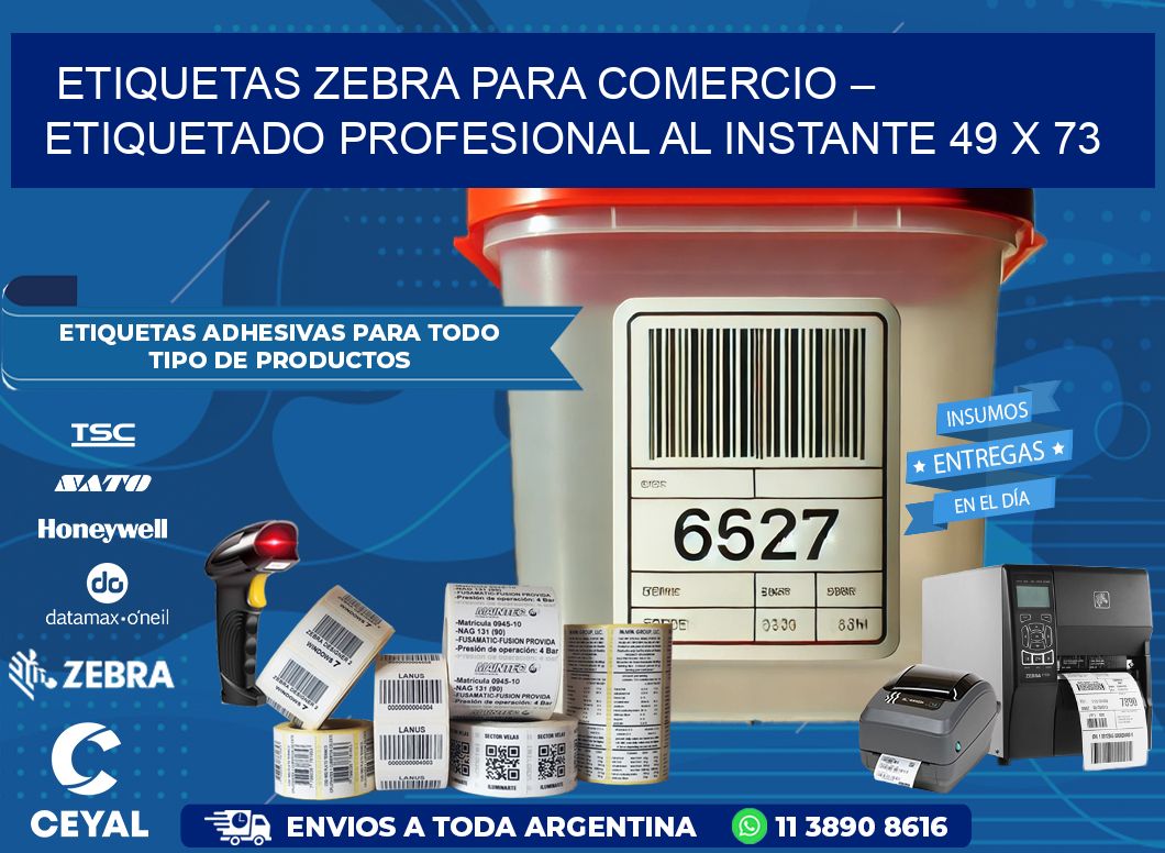 Etiquetas Zebra para Comercio – Etiquetado Profesional al Instante 49 x 73