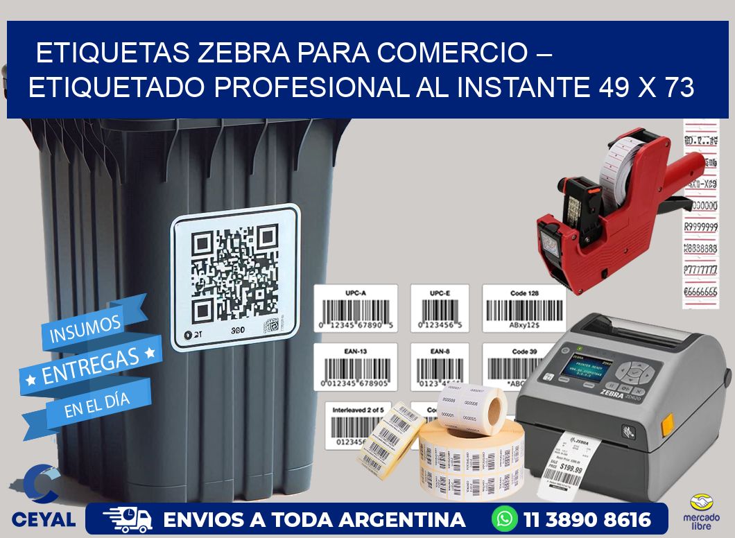 Etiquetas Zebra para Comercio – Etiquetado Profesional al Instante 49 x 73