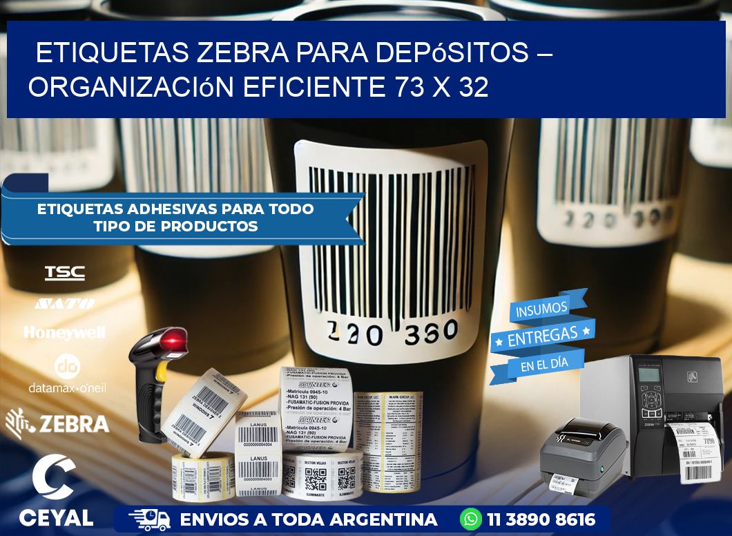 Etiquetas Zebra para Depósitos – Organización Eficiente 73 x 32