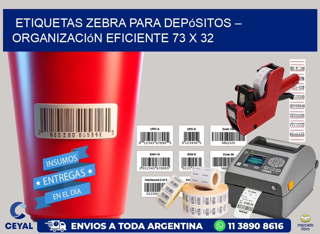 Etiquetas Zebra para Depósitos – Organización Eficiente 73 x 32