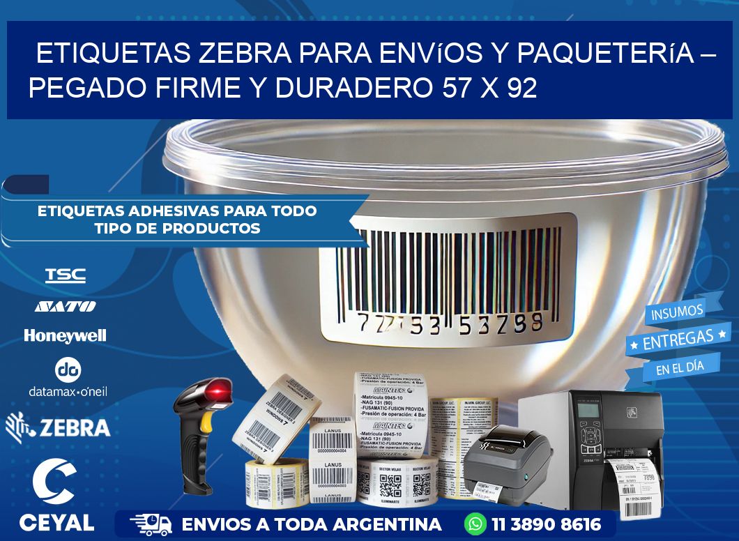 Etiquetas Zebra para Envíos y Paquetería – Pegado Firme y Duradero 57 x 92