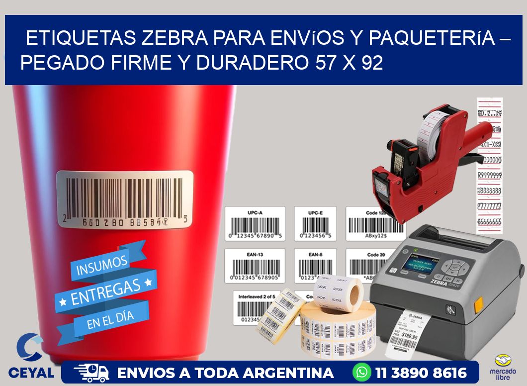 Etiquetas Zebra para Envíos y Paquetería – Pegado Firme y Duradero 57 x 92