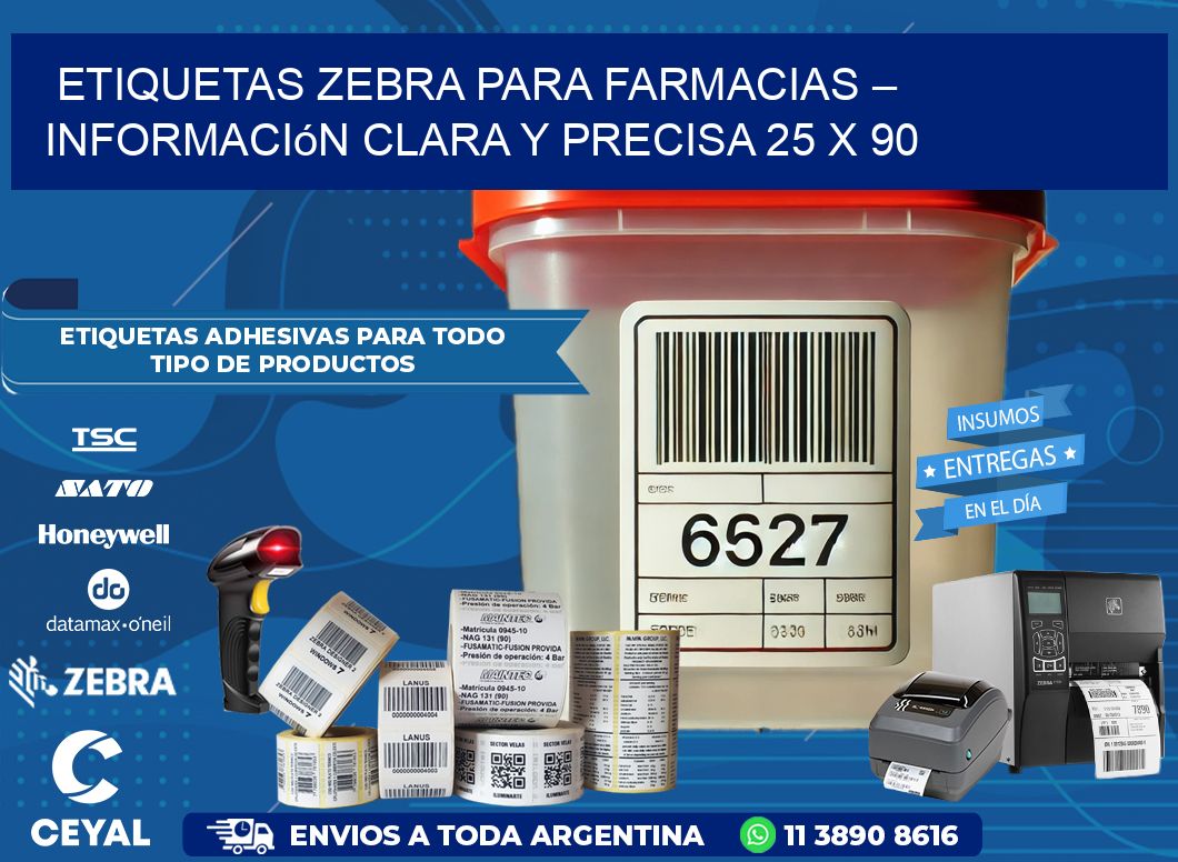 Etiquetas Zebra para Farmacias – Información Clara y Precisa 25 x 90
