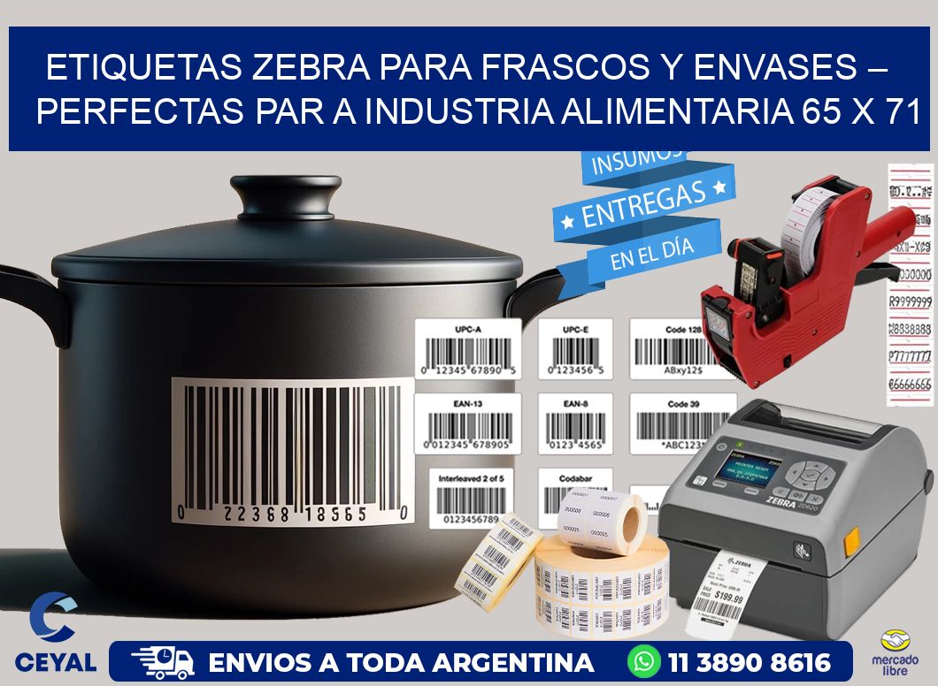 Etiquetas Zebra para Frascos y Envases – Perfectas par a Industria Alimentaria 65 x 71